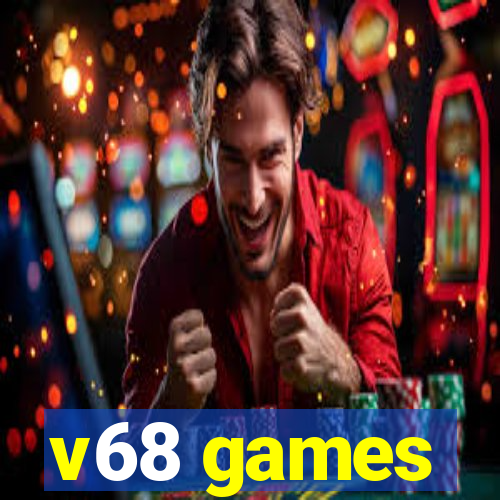 v68 games